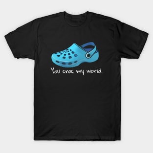 You croc my world 1 T-Shirt
